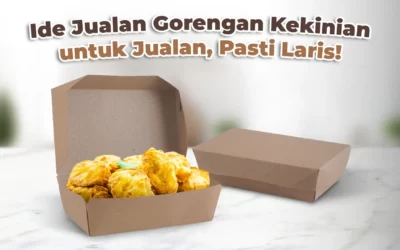 Ide Jualan Gorengan Kekinian untuk Jualan, Pasti Laris!