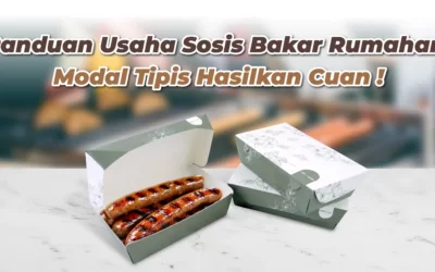 Panduan Usaha Sosis Bakar Rumahan, Modal Tipis Bisa Cuan!