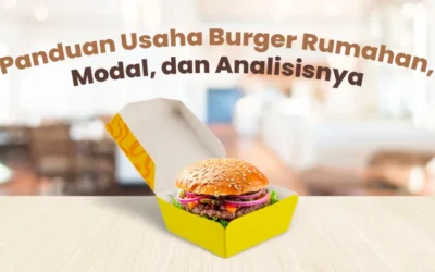 Panduan Usaha Burger Rumahan, Modal, dan Analisisnya