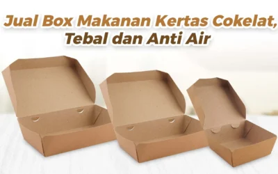 Jual Box Makanan Kertas Cokelat Harga Ekonomis untuk Bisnis