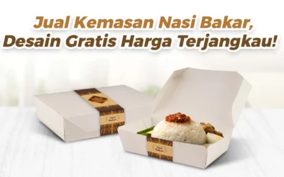 Jual Kemasan Nasi Bakar, Desain Gratis Harga Terjangkau!