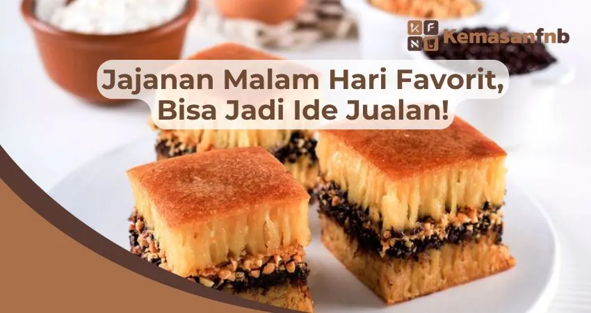11 Jajanan Malam Hari Favorit, Bisa Jadi Ide Jualan!