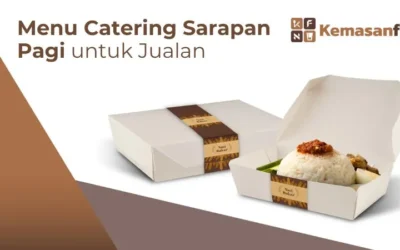 Menu Catering Sarapan Pagi untuk Jualan