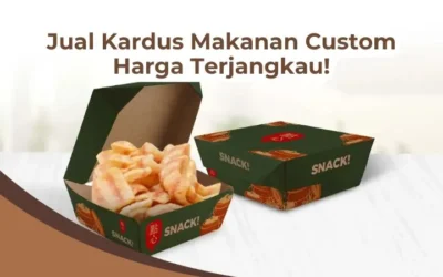 Jual Kardus Makanan Custom Harga Terjangkau!