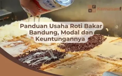 Panduan Usaha Roti Bakar Bandung, Modal dan Keuntungannya