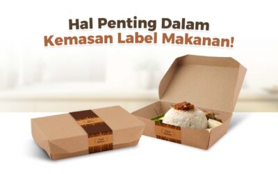 6 Hal Penting dalam Label Kemasan Makanan!