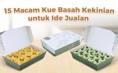 Macam Kue Basah Kekinian untuk Ide Jualan!